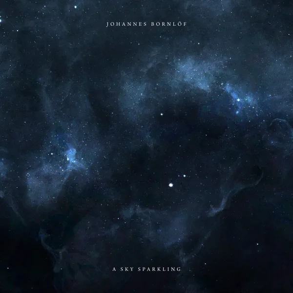 A Sky Sparkling — Johannes Bornlöf
