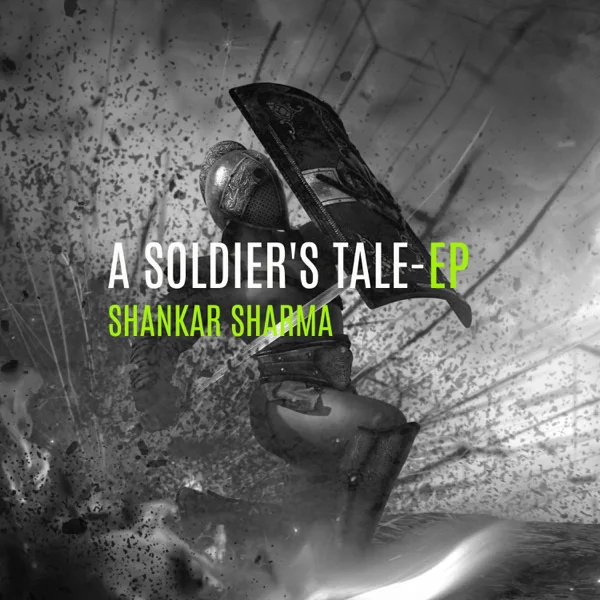A Soldier's Tale — Shankar Sharma