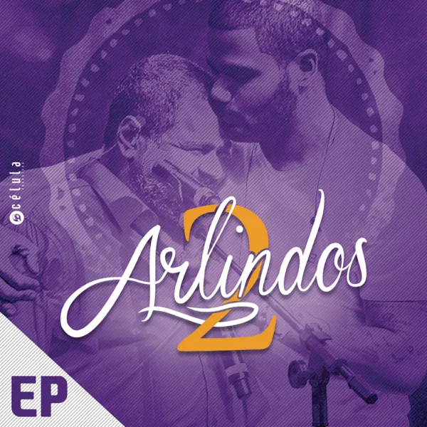 A Sós — Arlindo Cruz & Arlindo Neto
