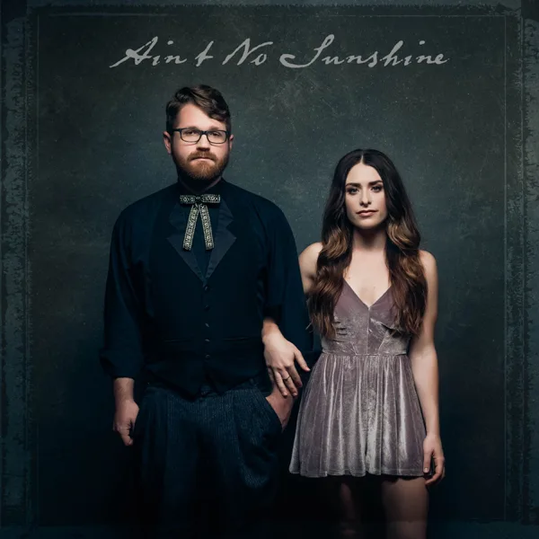 Ain't No Sunshine — The Young Fables