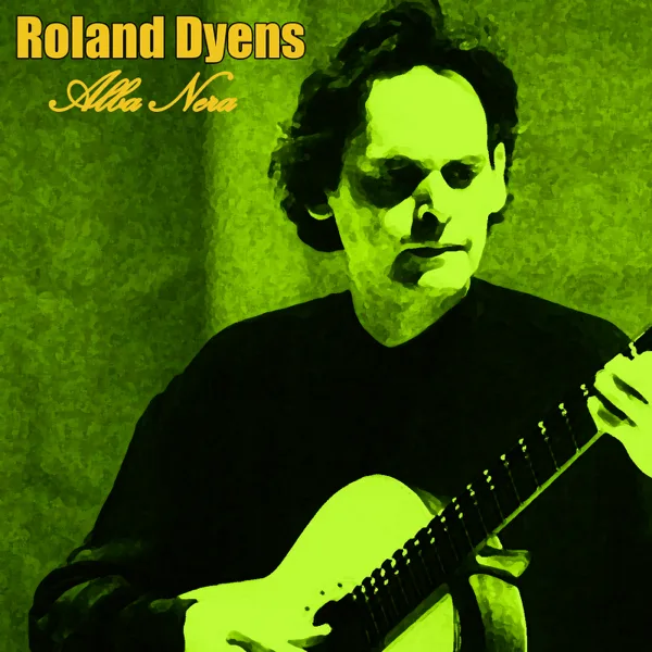 Alba Nera — Roland Dyens