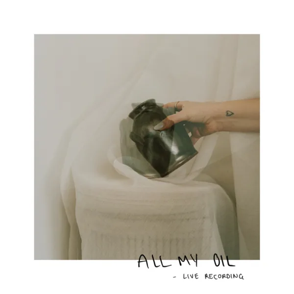 All My Oil (Live) — Awakening Music & Vincent Lang