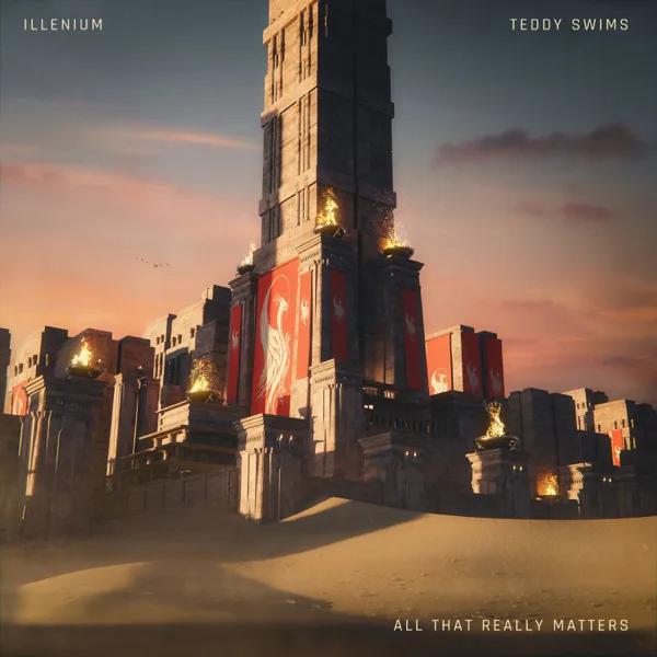 All That Really Matters — ILLENIUM & Teddy Swims