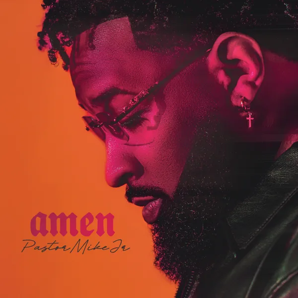 Amen — Pastor Mike Jr.