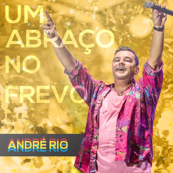 Aquela Rosa — André Rio