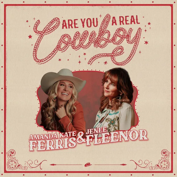 Are You a Real Cowboy? (feat. Jenee  Fleenor) — Amanda Kate Ferris