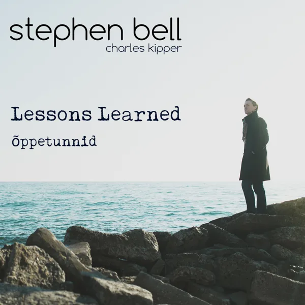 As I lay in the early sun - O Fair to See Op.13b — Stephen Bell & Charles Kipper