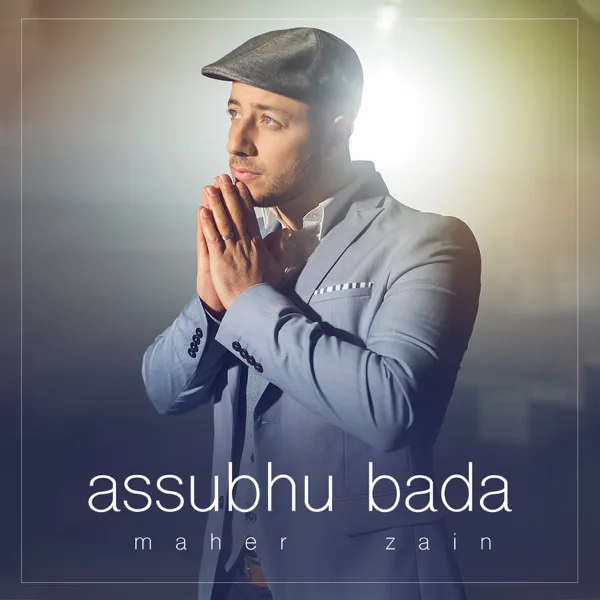 Assubhu Bada — Maher Zain