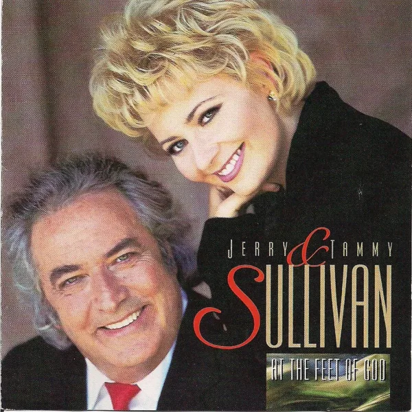 At the Feet of God — Tammy Sullivan & Jerry Sullivan
