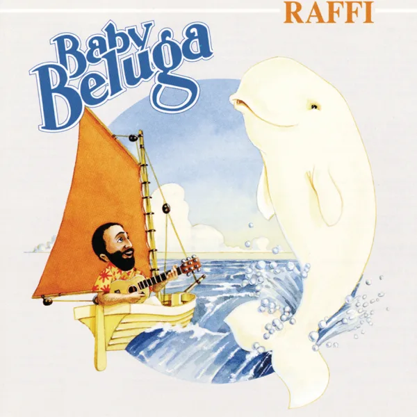 Baby Beluga — Raffi