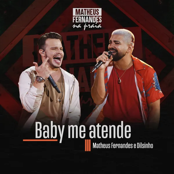 Baby Me Atende — Matheus Fernandes & Dilsinho