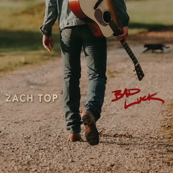 Bad Luck — Zach Top