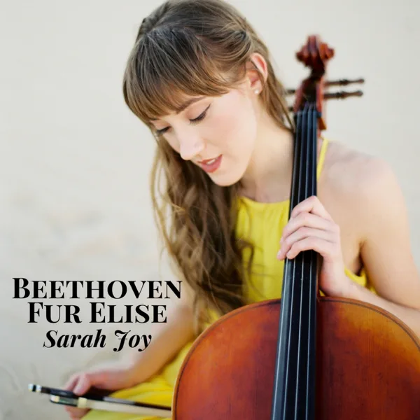 Bagatelle No. 25 in A Minor "Für Elise" (Cello Version) — Sarah Joy