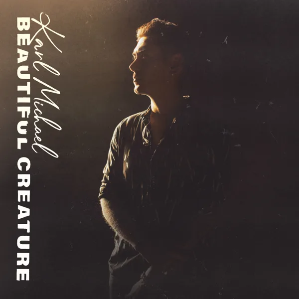 Beautiful Creature — Karl Michael