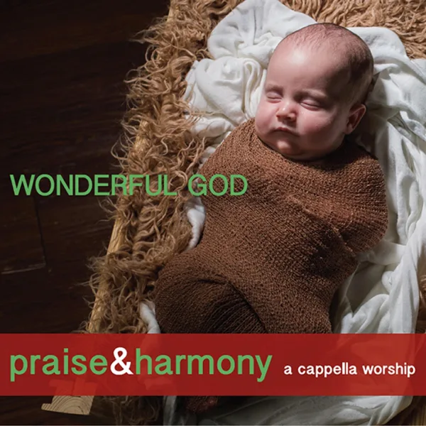 Behold Our God — Praise and Harmony