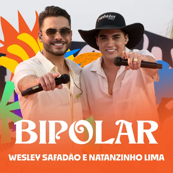 Bipolar — Wesley Safadão & Natanzinho Lima