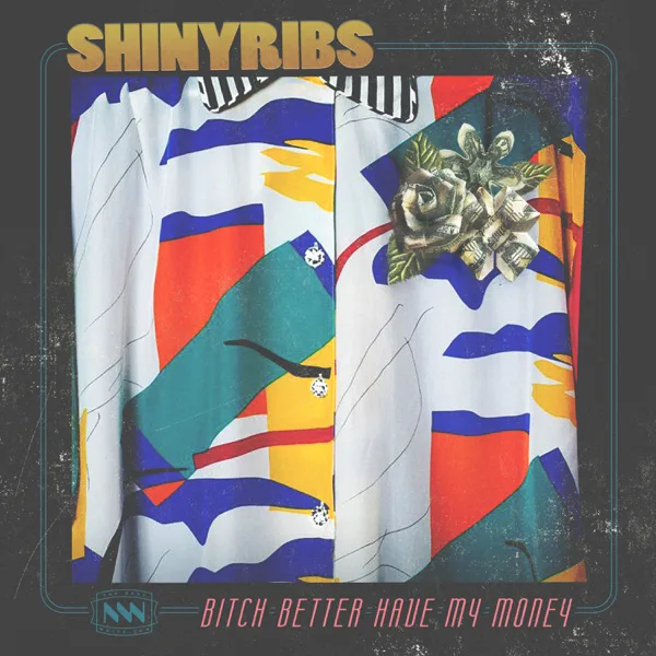 Bitch Better Have My Money — Shinyribs