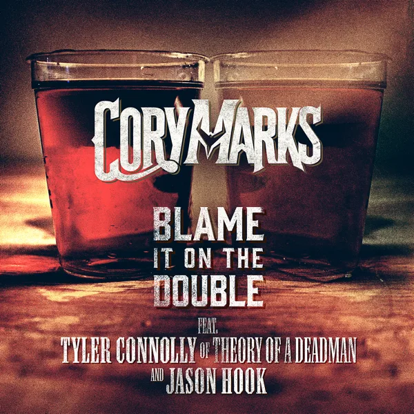 Blame It on the Double (feat. Theory of a Deadman & Jason Hook) — Cory Marks