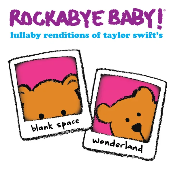 Blank Space — Rockabye Baby!