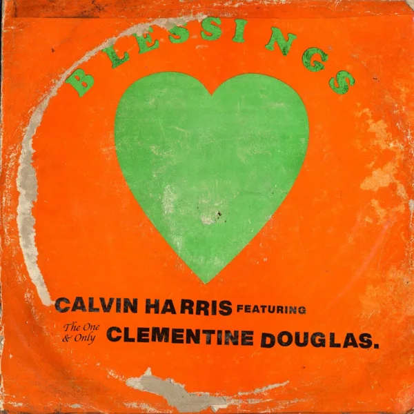 Blessings — Calvin Harris & Clementine Douglas