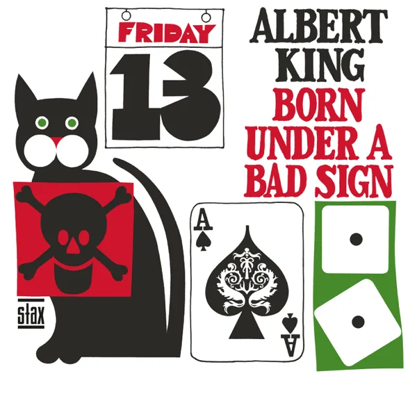 Born Under A Bad Sign — Albert King