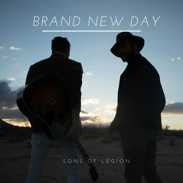 Brand New Day — Sons of Legion