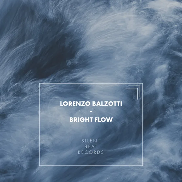 Bright Flow — Lorenzo Balzotti