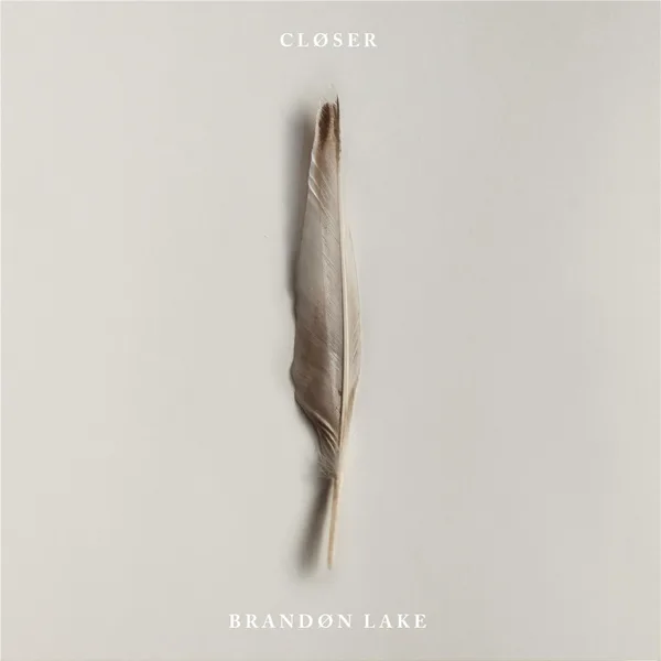 Closer — Brandon Lake