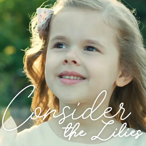 Consider the Lilies — Claire Crosby