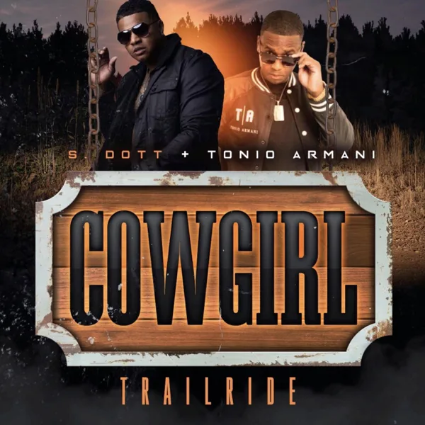 Cowgirl Trailride (feat. Tonio Armani) — S DOTT