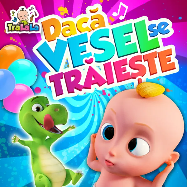 Dacă Vesel Se Trăiește — TraLaLa Cantece Pentru Copii