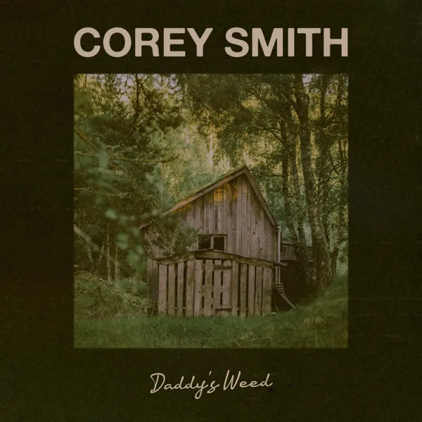 Daddy's Weed — Corey Smith