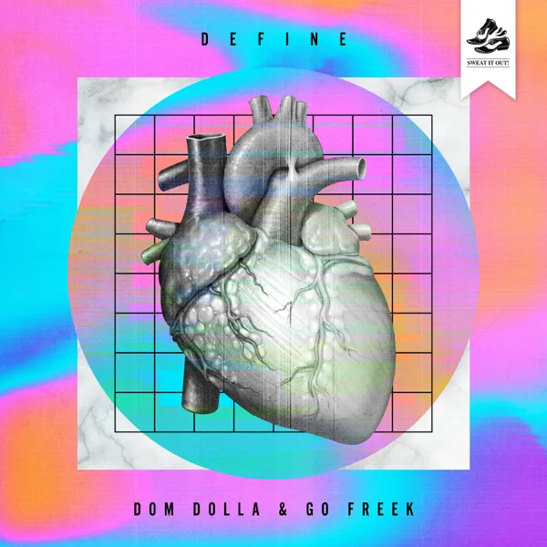 Define — Dom Dolla & Go Freek