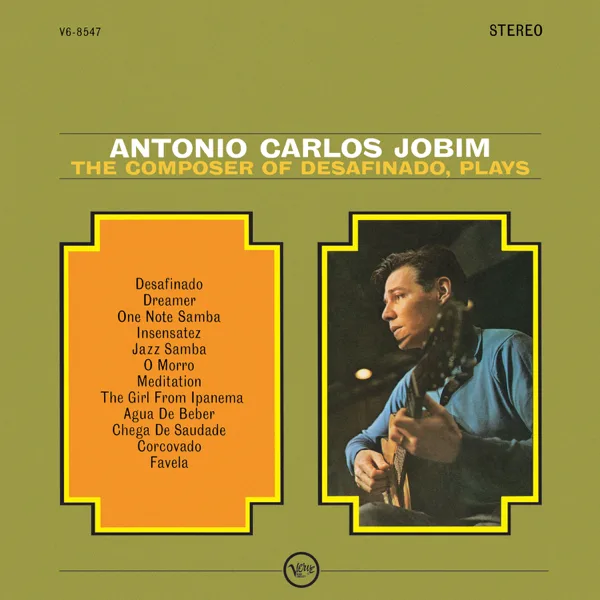Desafinado — Antônio Carlos Jobim