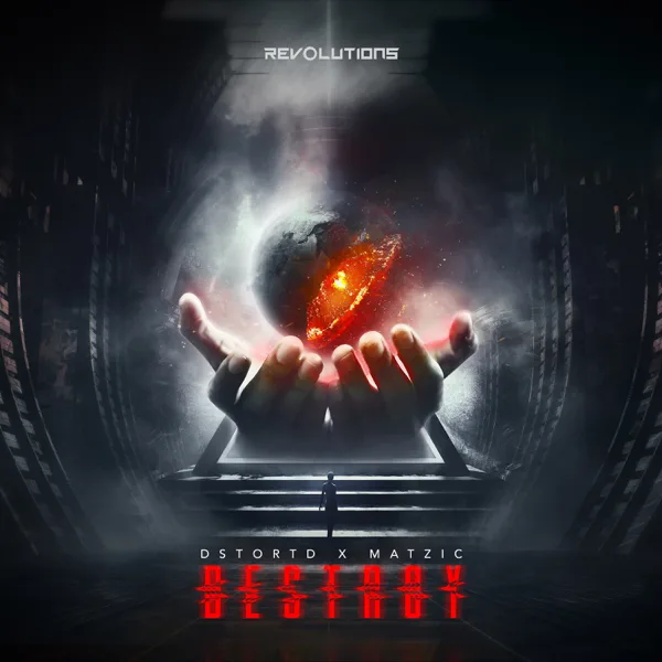 Destroy — DSTORTD & Matzic