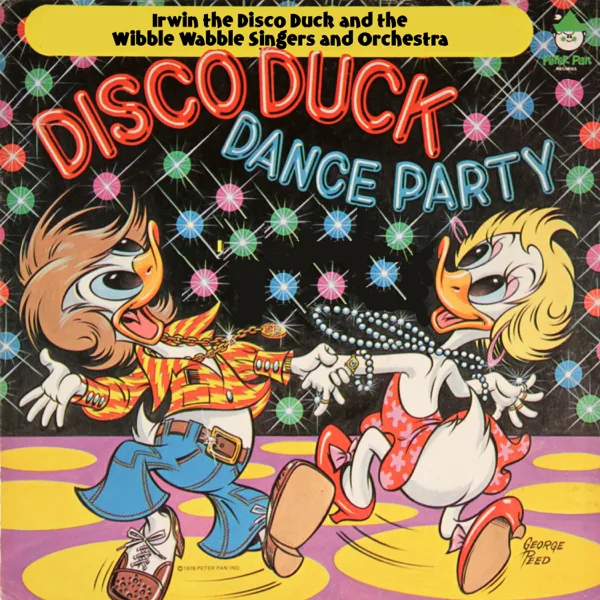 Disco Duck — Irwin The Disco Duck