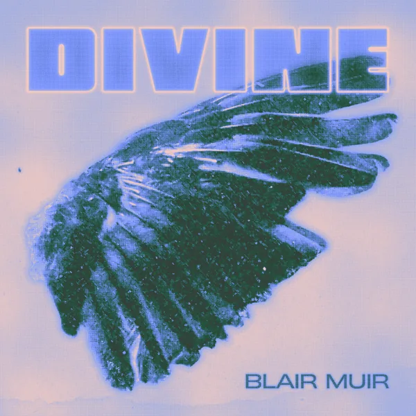 Divine — Blair Muir