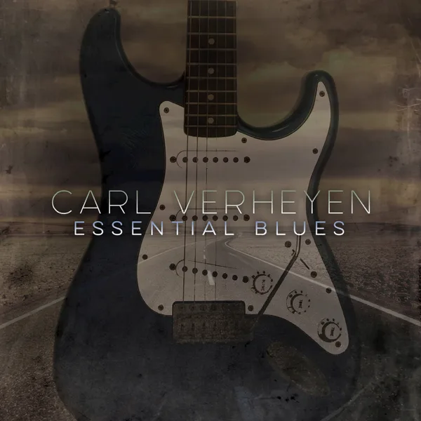 Dodging the Blues — Carl Verheyen