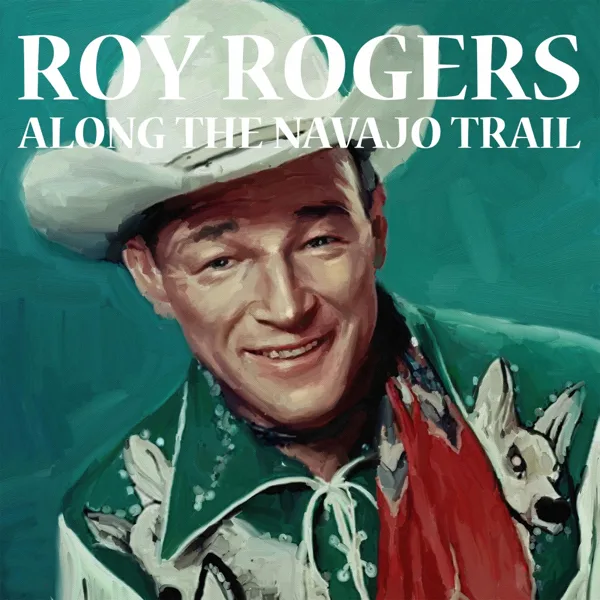 Don't Fence Me In — Roy Rogers