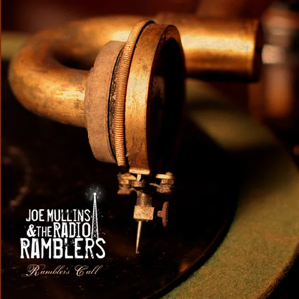 Don't You Want To Go Home — Joe Mullins & The Radio Ramblers