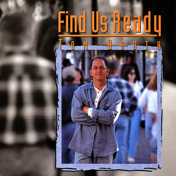 Find Us Ready — Tom Booth