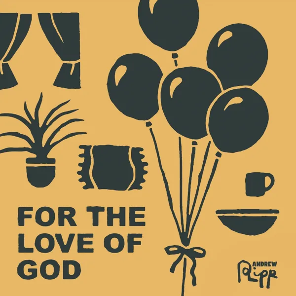 For the Love of God — Andrew Ripp