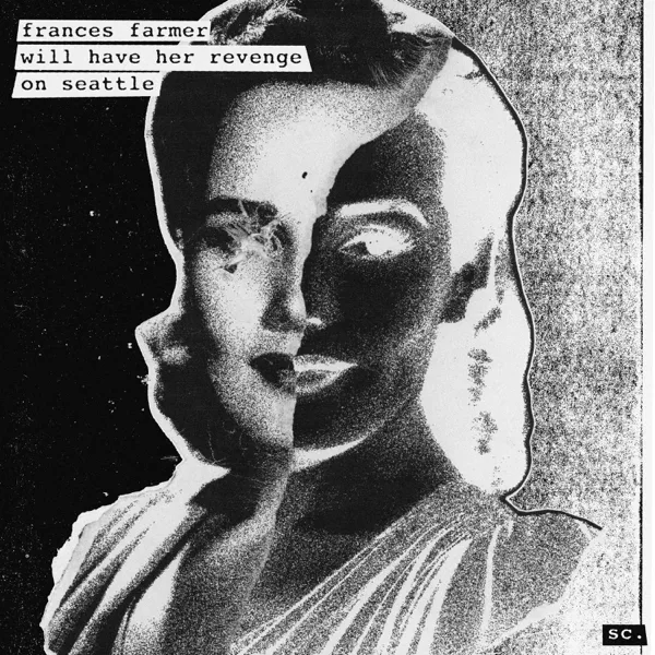 Frances Farmer Will Have Her Revenge On Seattle — Softcult
