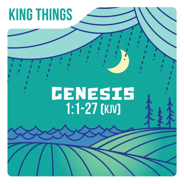 Genesis 1:1-27 (KJV) — King Things
