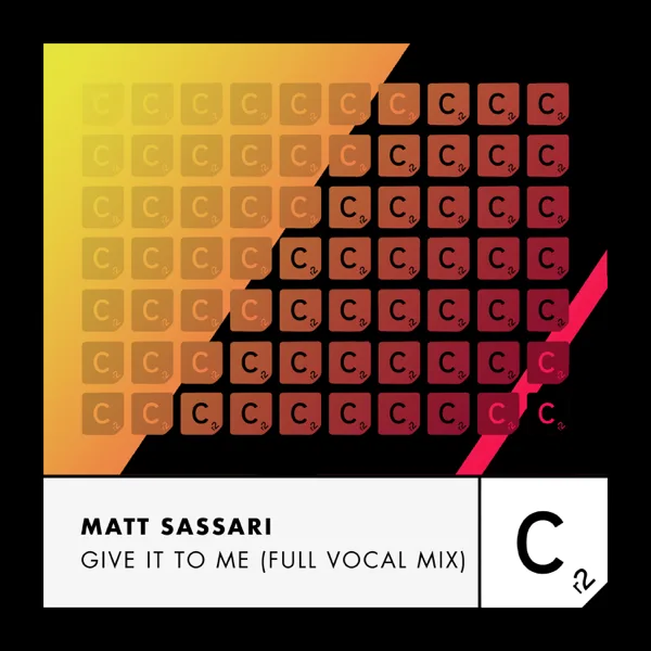 Give It to Me (Full Vocal Mix) — Matt Sassari