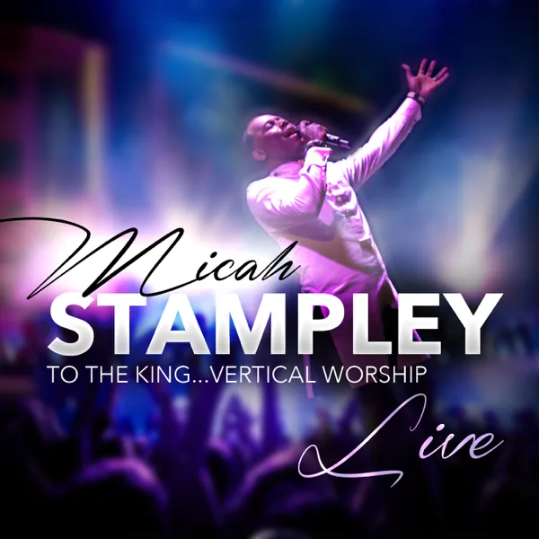 Glory to the Lamb — Micah Stampley