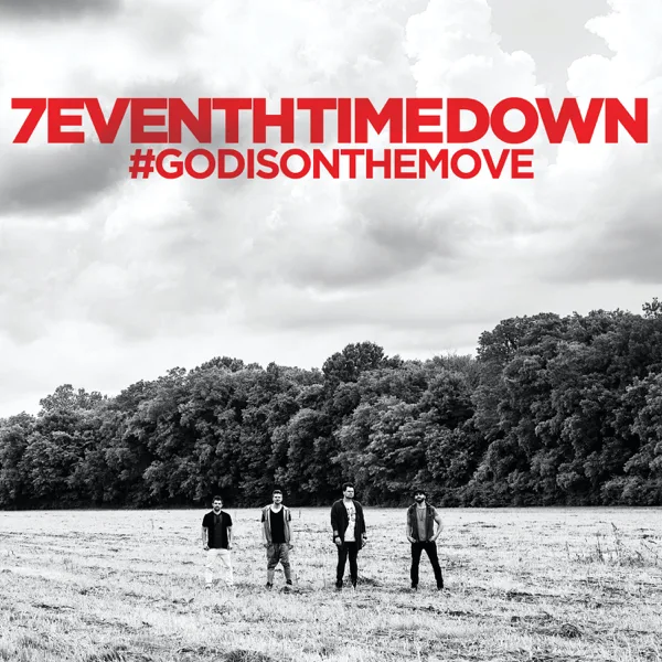 God Is on the Move — 7eventh Time Down