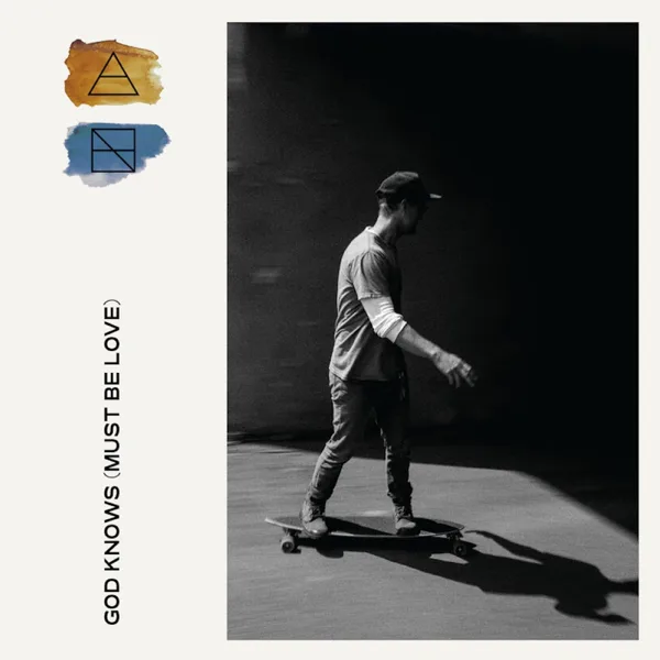 God Knows (Must Be Love) [Radio Edit] — Andrew Ripp