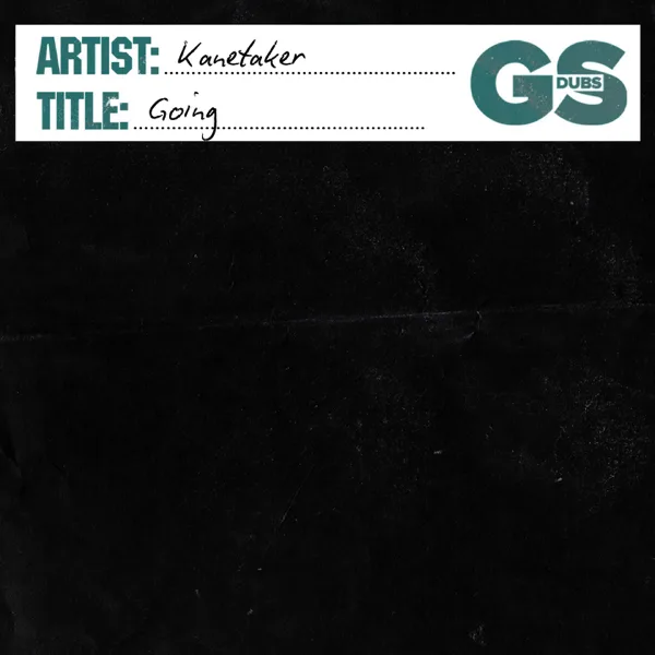 Going — Kanetaker