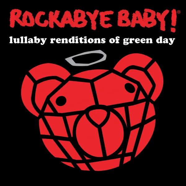 Good Riddance (Time of Your Life) — Rockabye Baby!